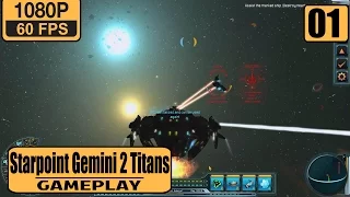 Starpoint Gemini 2 Titans gameplay walkthrough