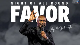 [12:00] MIDNIGHT PRAYER FOR ALL ROUND FAVOR | APOSTLE JOSHUA SELMAN