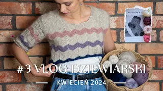 VLOG dziewiarski #3 - co w kwietniu na drutach? Skarpetki z resztek i Lykke Pulover