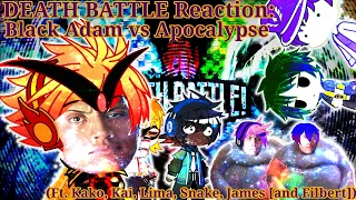 DEATH BATTLE! Reaction: Black Adam vs Apocalypse | (Ft. Kako, Kai, Lima, Snake, James [And Filbert])