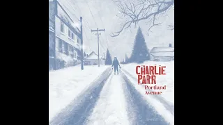 Charlie Parr - "Portland Avenue" (Official Audio)