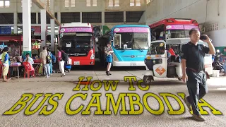 Phnom Penh to Siem Reap (and back!) - Cambodia Bus Travel