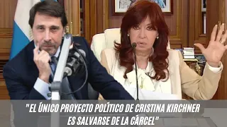 Eduardo Feinmann: "El único proyecto político de Cristina Kirchner es salvarse de la cárcel"