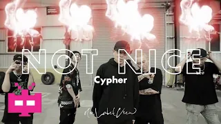 No Label Crew - 《NOT NICE CYPHER》 OFFICIAL MV