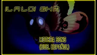 Mothra Song (Sub  Español)