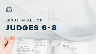 Judges 6-8 | Gideon's Army | Bible Study