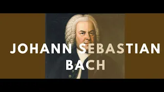 Johann Sebastian Bach - eine Biographie: Sein Leben und seine Orte (Doku)