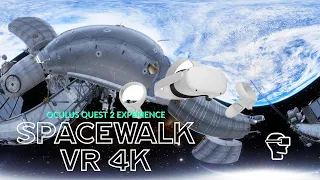 Oculus Quest 2 | Spacewalk 4KVR (2020) Experience.
