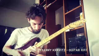 “Rock ‘n’ Roll Is Dead” guitar riff by Lenny Kravitz