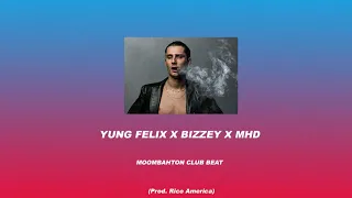 Yung Felix x Bizzey x MHD Type Beat / Moombahton Instrumental 2019 (Prod. Rico America)