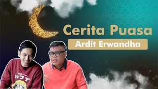 CEPU - CERITA PUASA ARDIT ERWANDHA (EPISDODE 10)