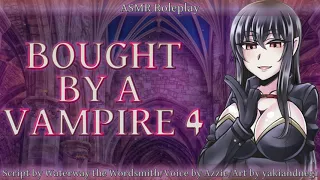 [F4A]Bought By A Vampire 4: Safe In Her Arms[ASMR][RP][Kind Owner][Protective][Worry For You]