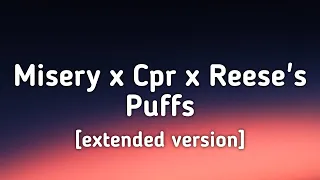 Misery x CPR x Reese's Puffs (extended version) [Lyrics]