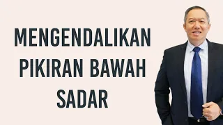 MENGENDALIKAN PIKIRAN BAWAH SADAR‼️DR ADI W GUNAWAN