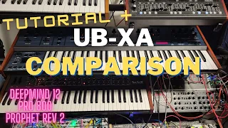 UB-Xa Comparison with Pro 800, Deepmind 12 and Prophet Rev 2 (plus Tutorial)