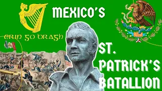 Los San Patricios The Story of MEXICO'S ST PATRICK BATTALION