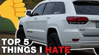 5 Things I Hate About My Jeep Grand Cherokee Altitude