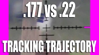 Tracking Trajectory - .22 vs .177 airgun pellets