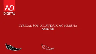 Lyrical Son x Lav'da x Mc Kresha - Amore