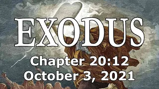 Exodus 20:12 [10/3/21] Honor your Father and Mother