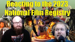 REACTING to the 2023 National Film Registry Inductees
