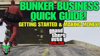 GTA Online: Bunker Business Quick Guide! Getting Started and Making Money!