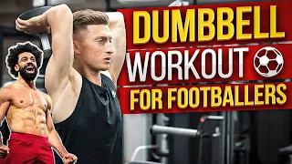 Upper Body Workout For Footballers | Dumbbell Only (4K)