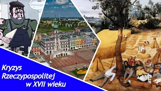 Kryzys Rzeczypospolitej w XVII wieku | To się przyda w szkole #33