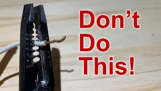 6 Mistakes DIYers Make Using Wire Strippers on Electrical Projects; #3 is Dangerous!
