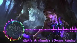 Lights & Thunder Omnia Remix [Nightcore]