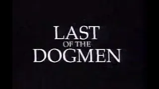 The Last of the Dogmen Movie Trailer 1995 - TV Spot