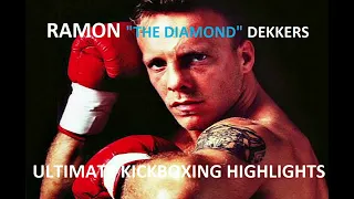 RAMON "THE DIAMOND" DEKKERS - MUAY THAI - K1 - OG HIGHLIGHTS