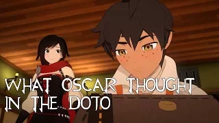 What Oscar REALLY Thought in The Dojo (RWBY Thoughts Parody)