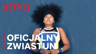 Naomi Osaka | Oficjalny zwiastun | Netflix