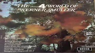 Werner Müller And His Orchestra – The Phase 4 World Of Werner Müller   (1971) GMB)