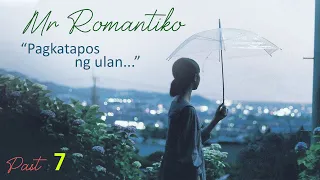 Mr Romantiko - " Pagkatapos ng ulan... " Past 7 | DZRH - Classic Drama Story