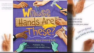 KIDS BOOK READ ALOUD: "Whose Hands Are These?" by Miranda Paul #readloud #whosehandsarethese
