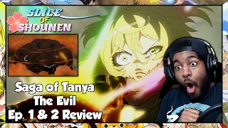 SoS | YOU DO NOT WANNA GET ON HER BAD SIDE!!! (The Saga of Tanya the Evil Episode 1 & 2 Reaction)