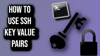 How To Generate and Use SSH Key Value Pairs