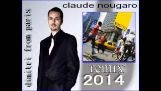 CLAUDE NOUGARO   Nougayork "remix Dimitri From Paris"