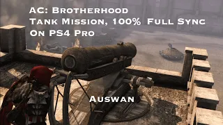 EASIEST & SAFEST TANK MISSION FULL SYNC, Assassin's Creed: Brotherhood, Hell on Wheels, 100% Sync