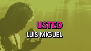 Luis Miguel - Usted (Karaoke)