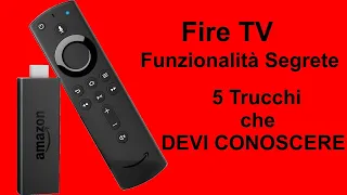 Fire TV Stick - 5 Funzionalità nascoste che forse non conosci!!!