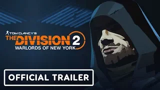 The Division 2: Warlords of New York - Official Animated Trailer