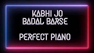 | KABHI JO BADAL BARSE | JACKPOT | ARIJITHSINGH | PERFECT PIANO | SHORT COVER |