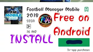 How to Download Football Manager Mobile 2018 Game On Your Android Device