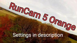 Wide Open Spaces // RunCam 5 Orange Best FPV Settings?