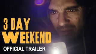 "3 Day Weekend" - Official Trailer