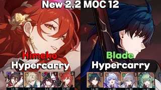 E2 Himeko & E2S1 Blade Hypercarries, 2 Cycles Each | 2.2 MOC 12 | Honkai: Star Rail