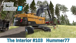 🌲Forestry 🌲"The Interior" #103 Working with a hydraulic excavator | Farming Simulator 22